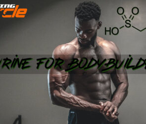 Taurine for bodybuilders